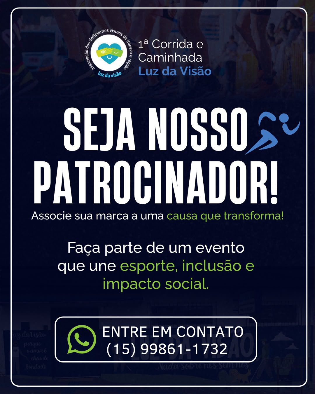 1ª Corrida e Caminhada Luz da Visão